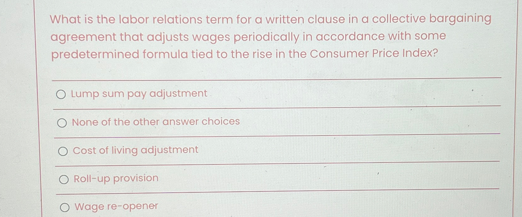  What is the labor relations term for a written clause in