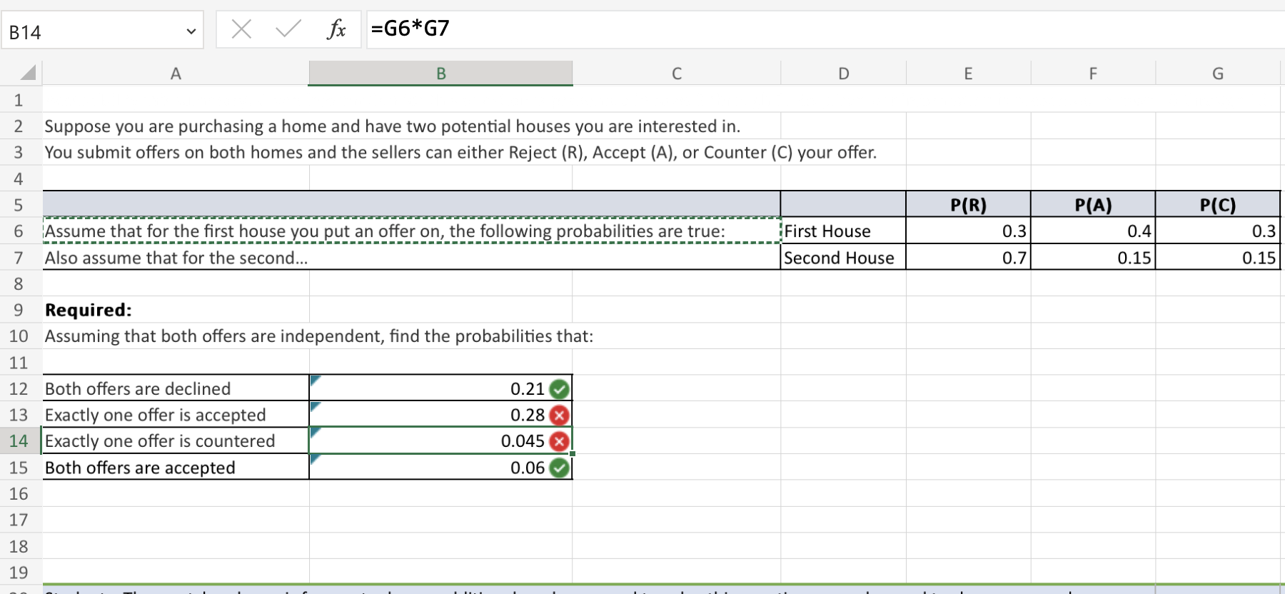  Please write the excel formulas to determine the correct answer. 