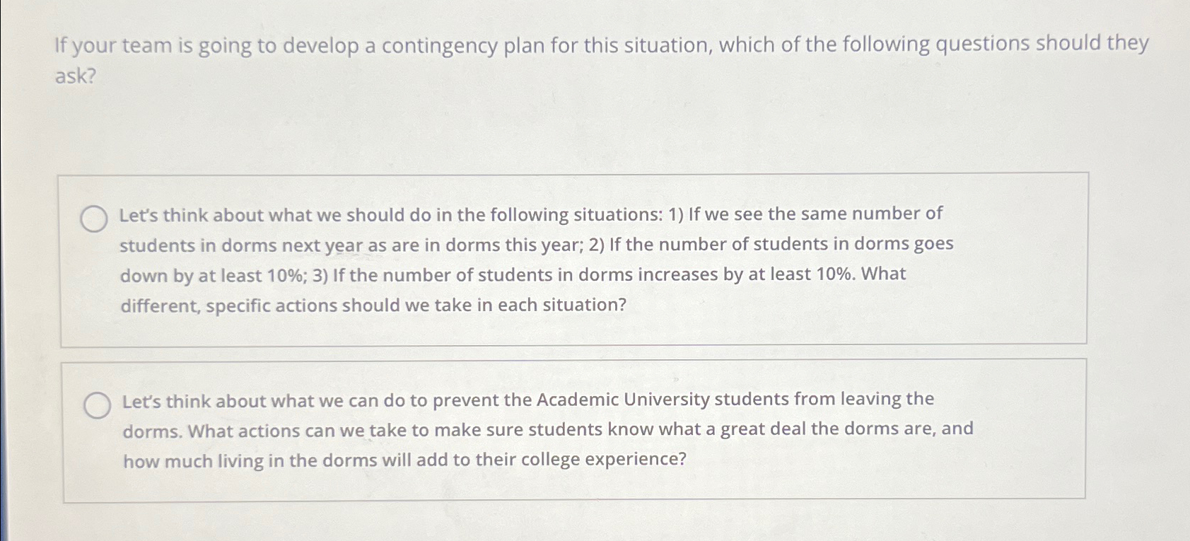  If your team is going to develop a contingency plan for