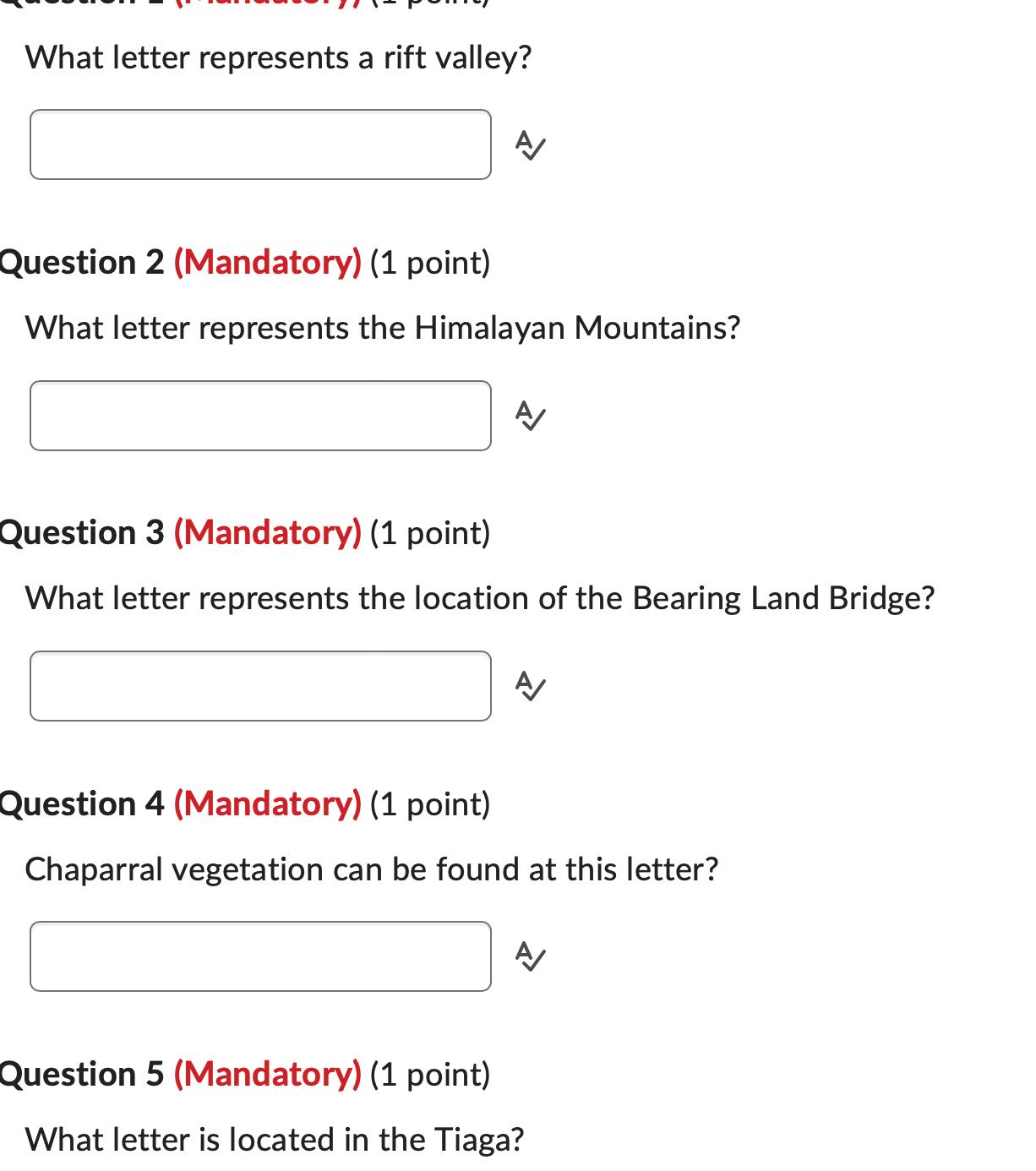  What letter represents a rift valley? A Question 2(Mandatory)(1 point) What