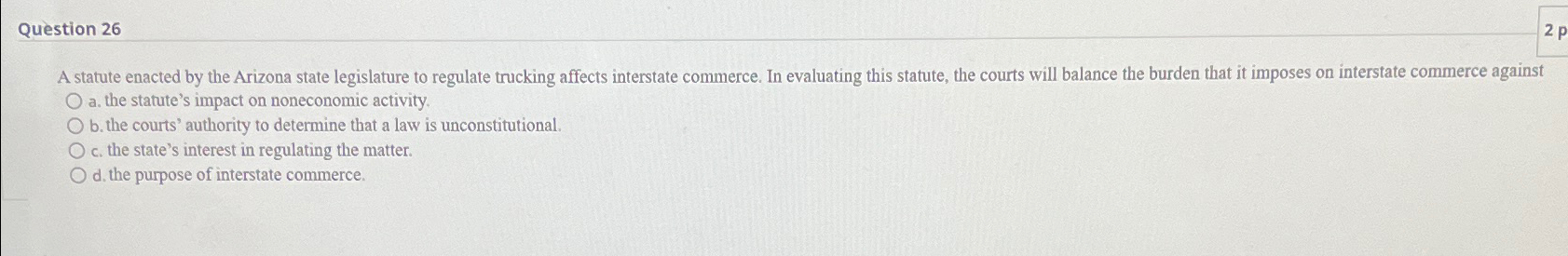  Question 26 2p A statute enacted by the Arizona state legislature