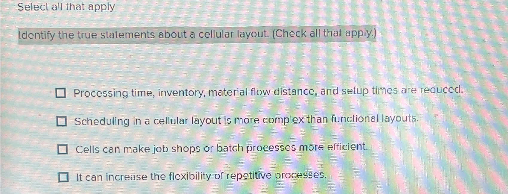  Select all that apply Identify the true statements about a cellular