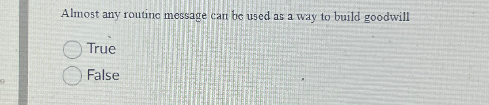  Almost any routine message can be used as a way to