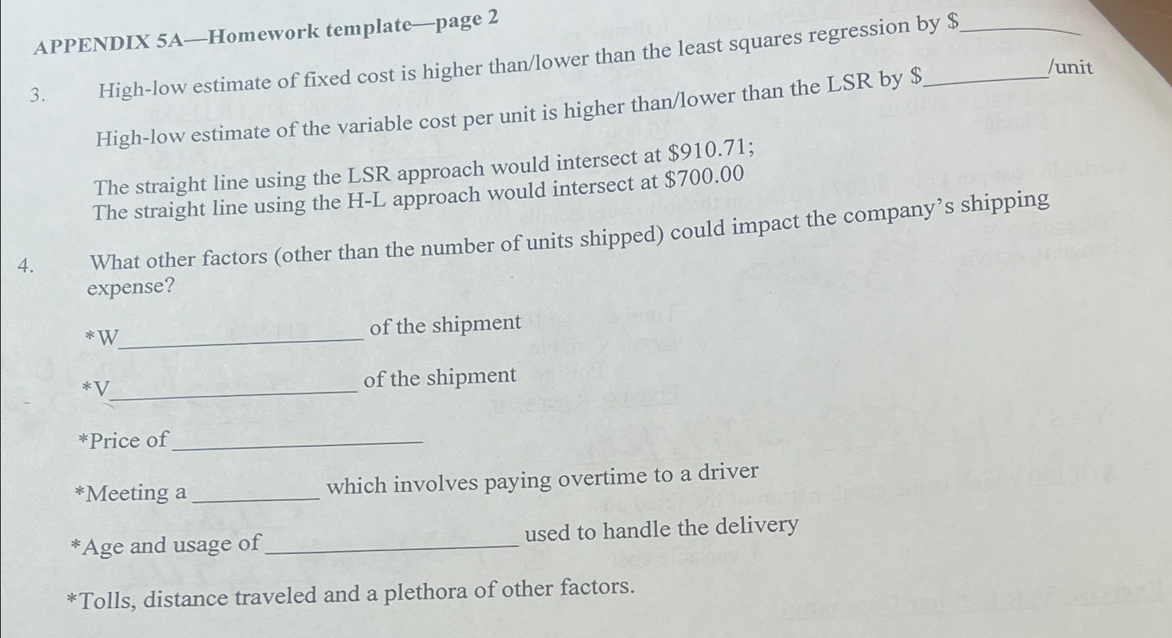  APPENDIX 5A-Homework template-page 2 3. High-low estimate of fixed cost is