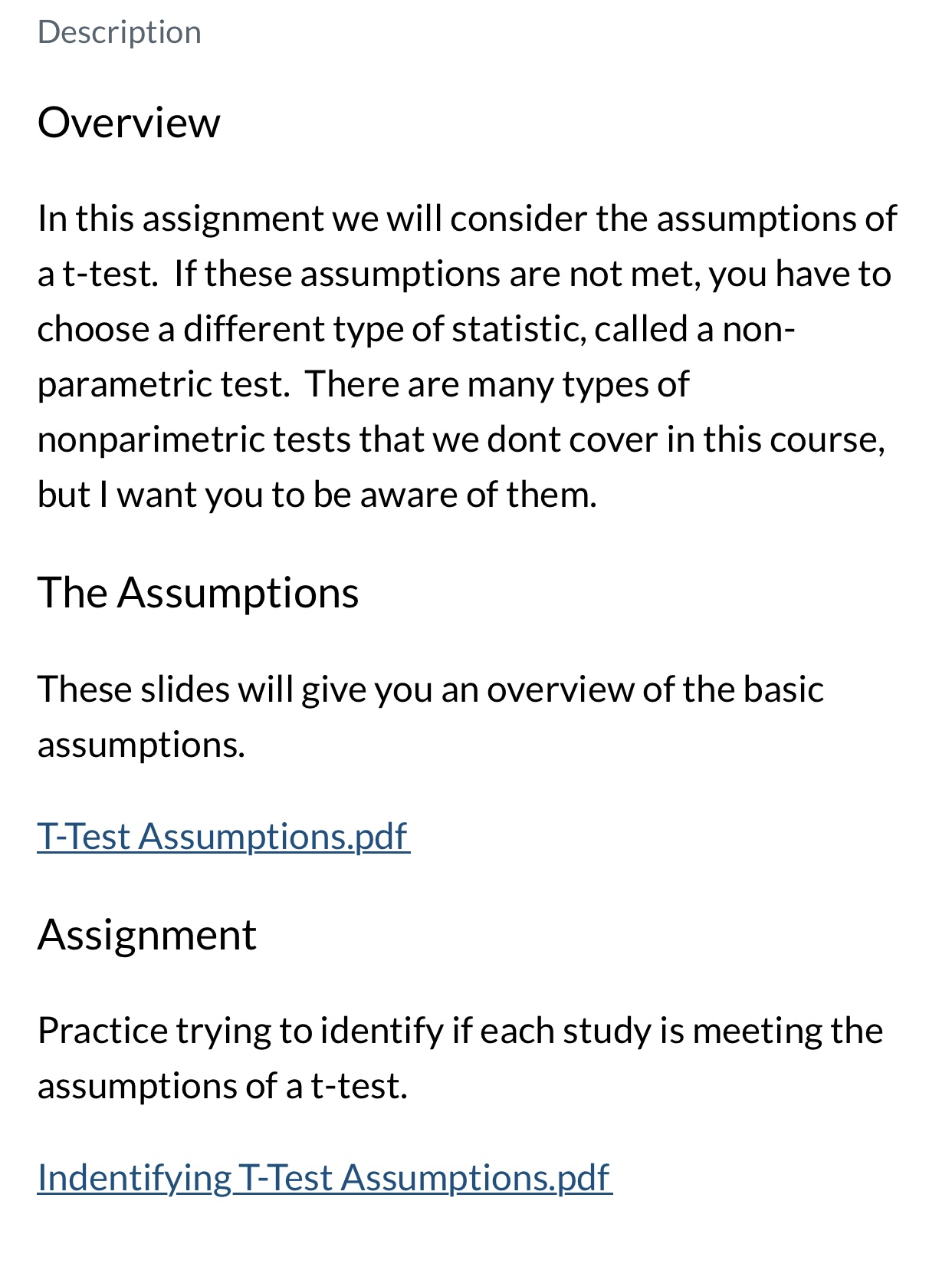  Description Overview In this assignment we will consider the assumptions of
