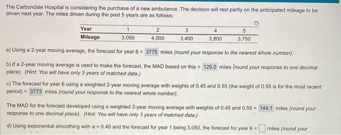 Hello, can you help me with question d) please? The Carbondale Hospital