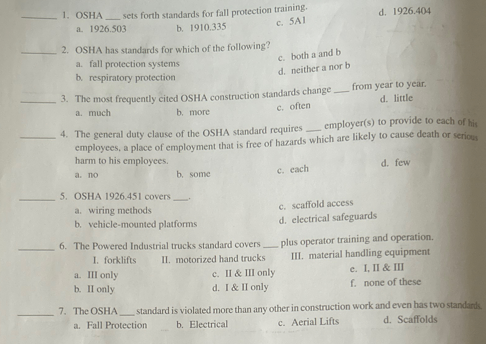  OSHA sets forth standards for fall protection training. d.1926.404 a.1926.503 b.1910.335