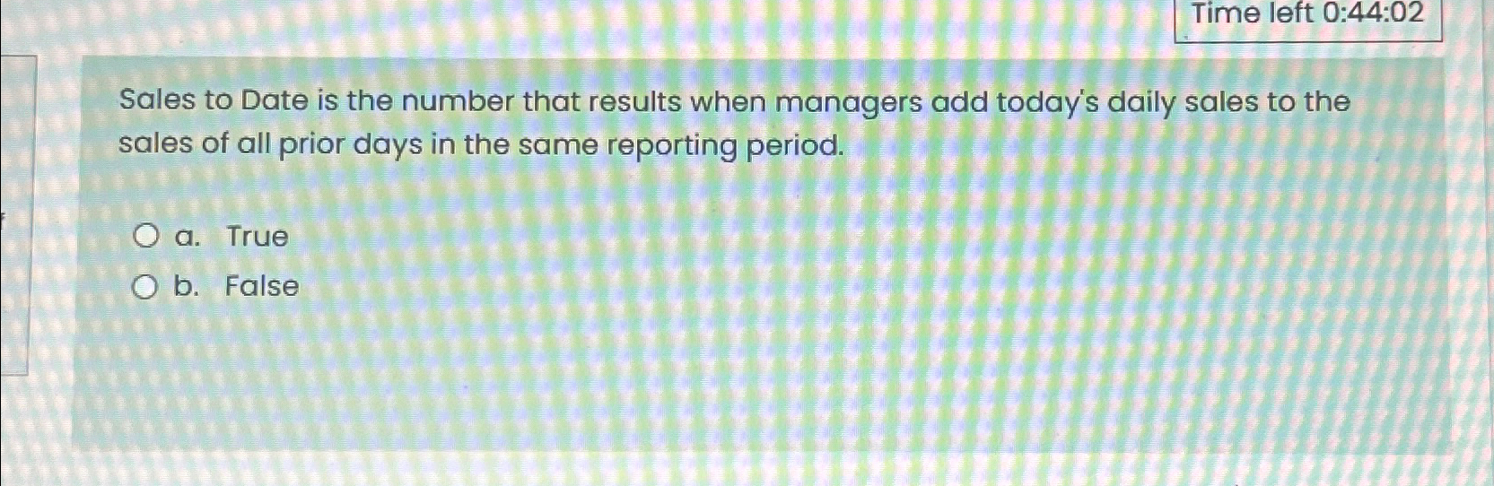  Time left 0:44:02 Sales to Date is the number that results