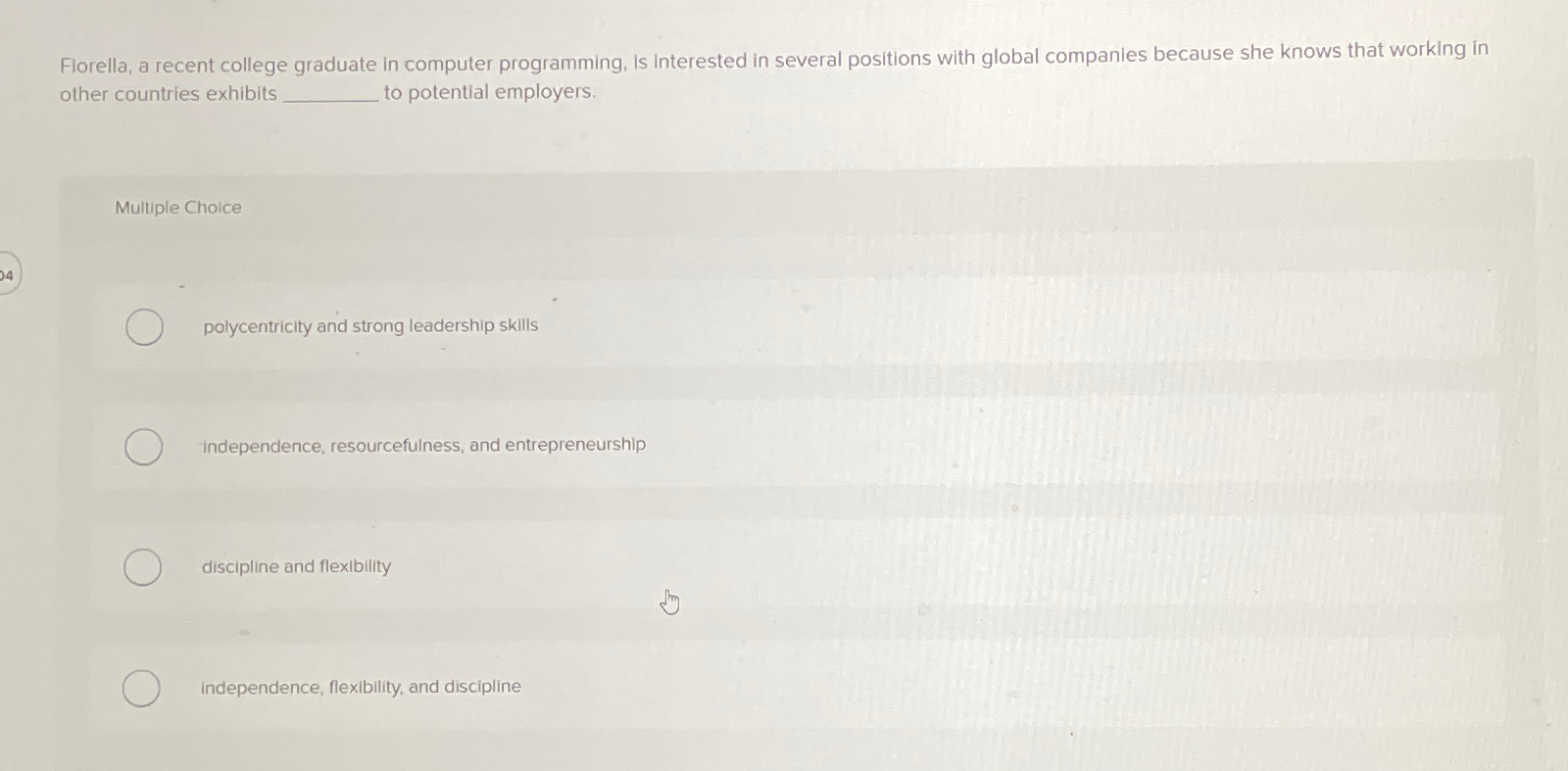  Florella, a recent college graduate in computer programming, is interested in