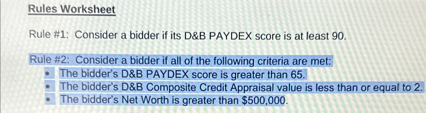  Rules Worksheet Rule #1: Consider a bidder if its D&B PAYDEX