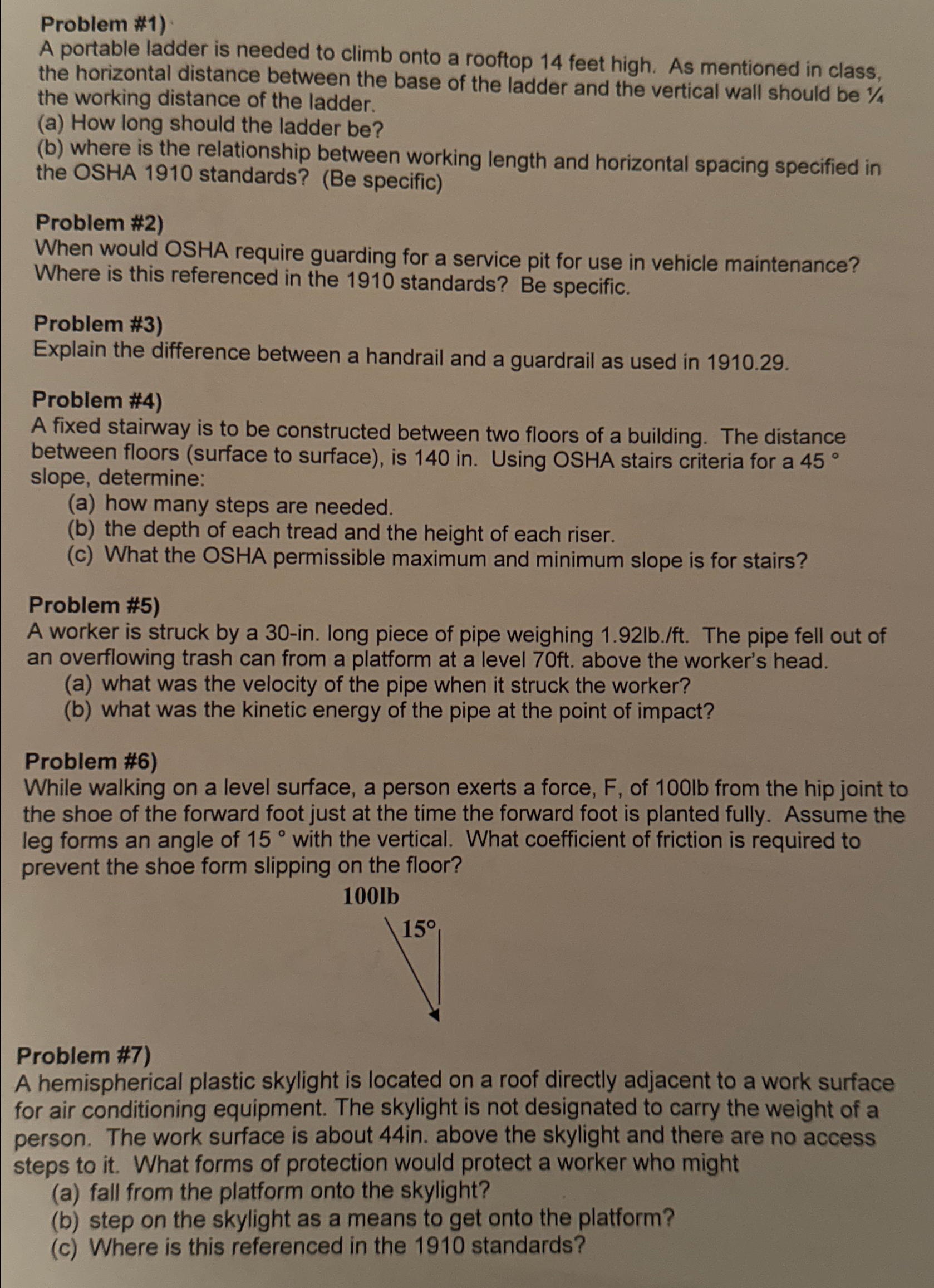  Problem #1) A portable ladder is needed to climb onto a
