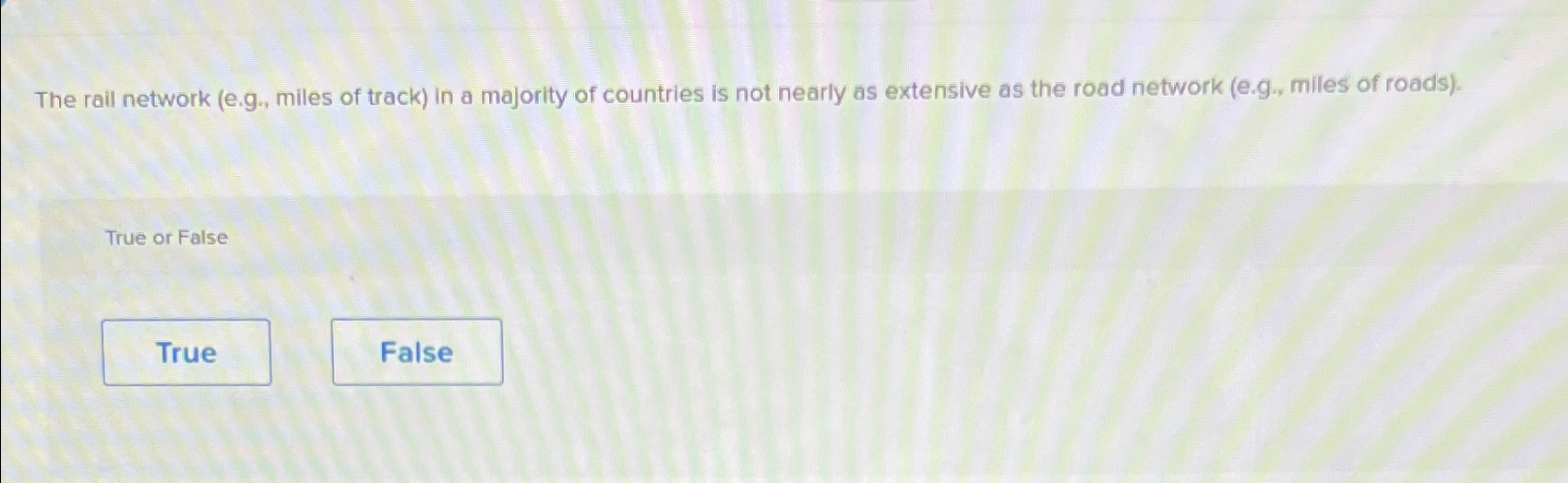 The rail network (e.g., miles of track) in a majority of