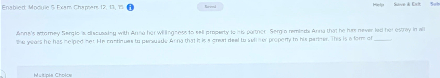  Enabled: Module 5 Exam Chapters 12,13,15 Help Save & Exit Anna's