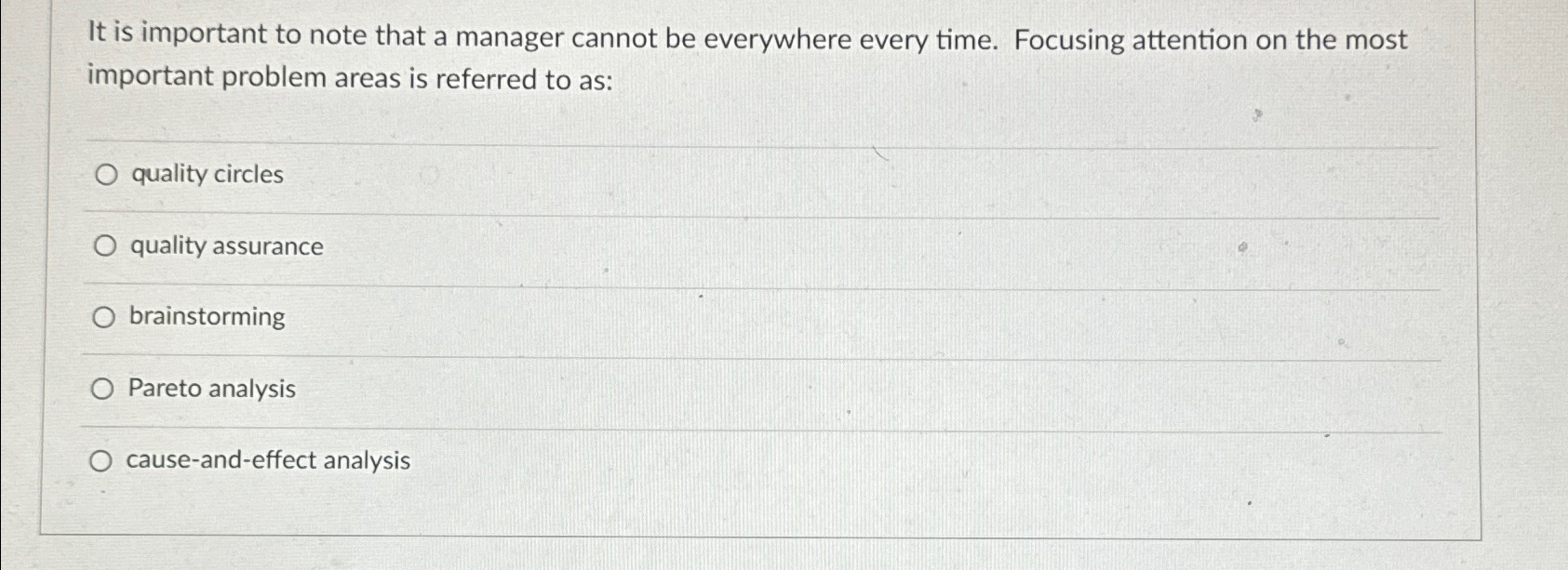  It is important to note that a manager cannot be everywhere