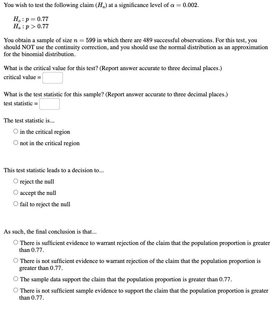 Your sample consists of 139 subjects, with 91 successes. Calculate the test