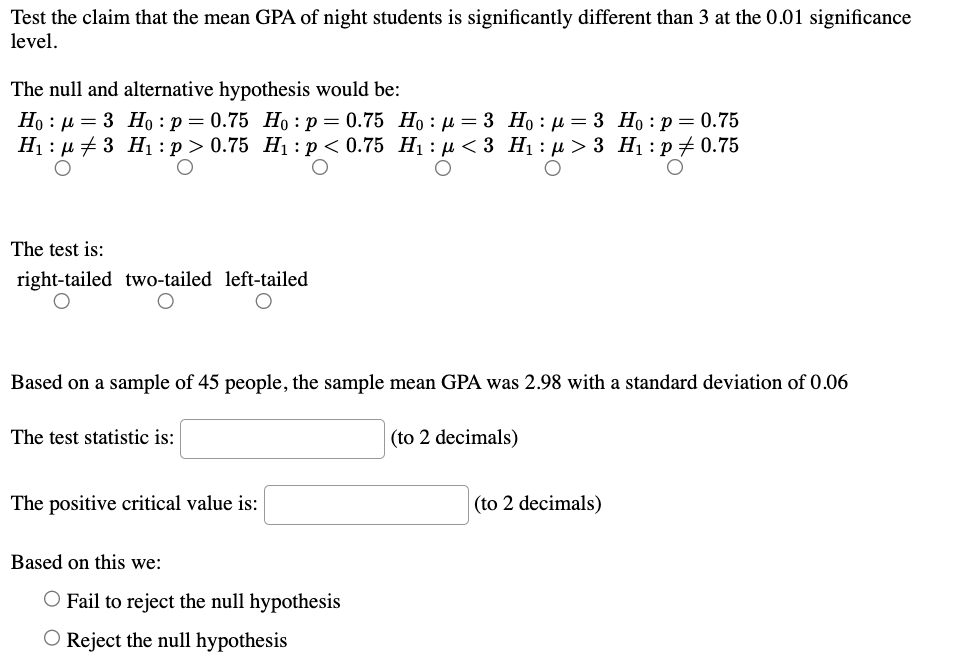 p = 0.77 Ha : p > 0.77 You obtain a sample