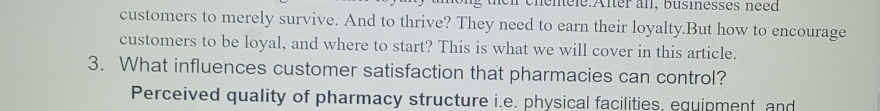  3. What influences customer satisfaction that pharmacies can control? 