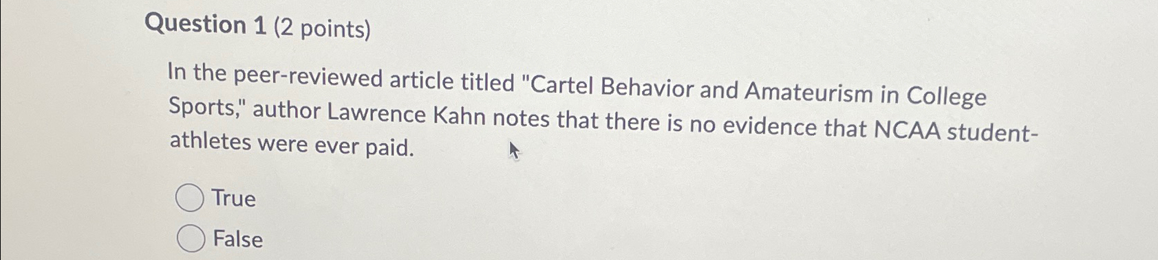  Question 1(2 points) In the peer-reviewed article titled "Cartel Behavior and