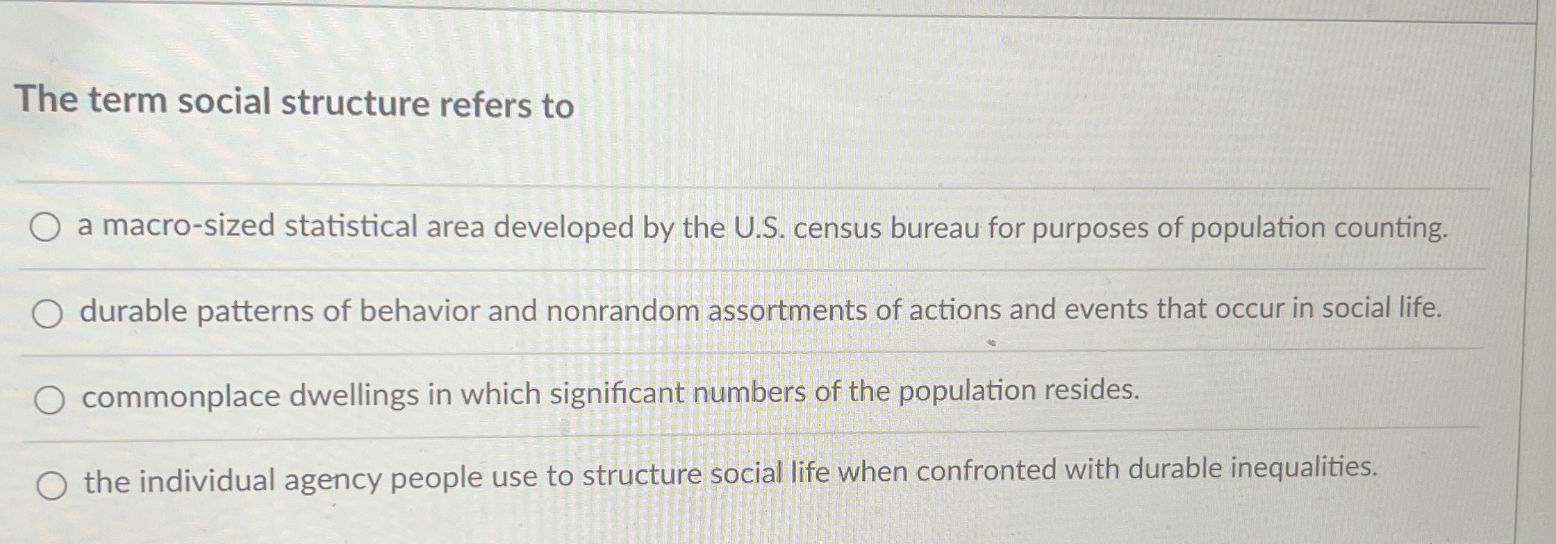  The term social structure refers to a macro-sized statistical area developed