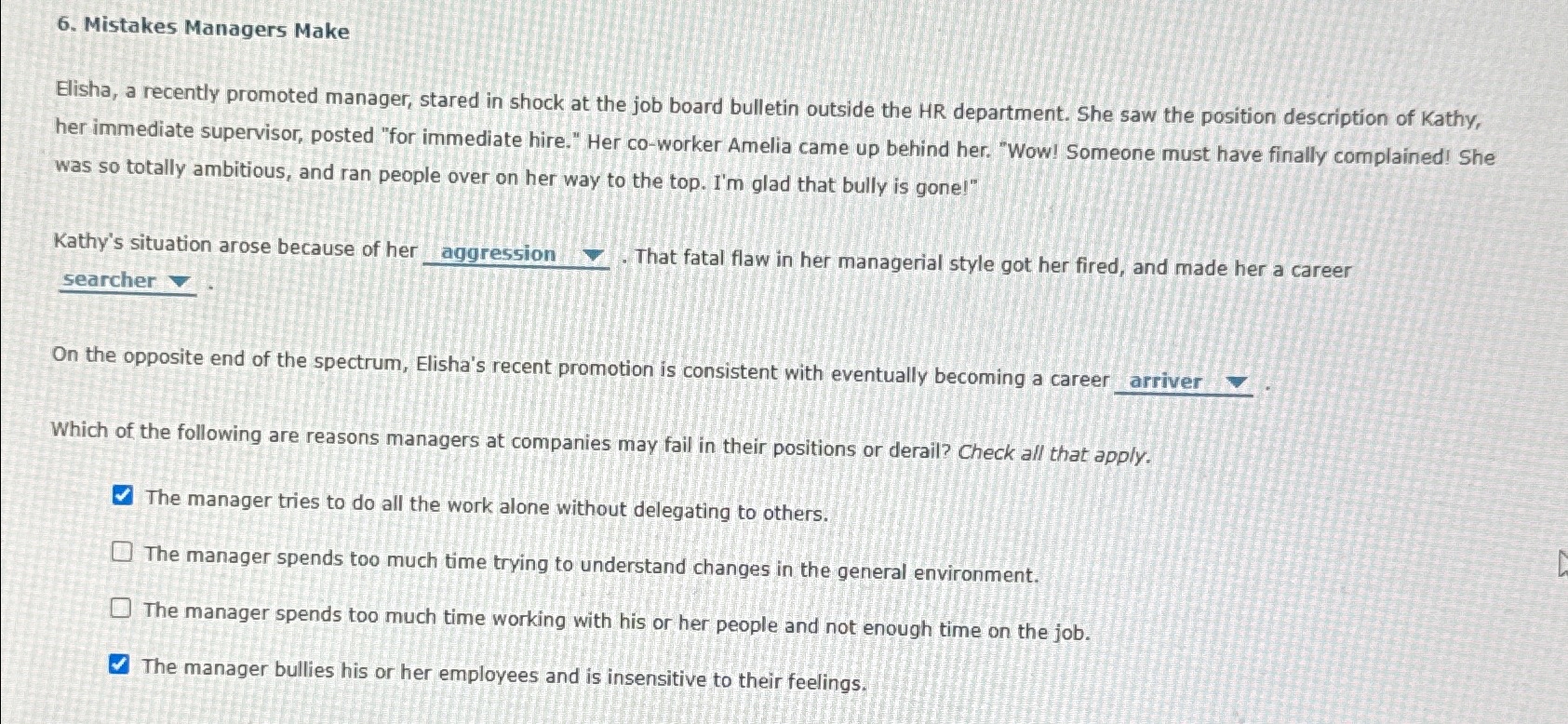  Mistakes Managers Make Elisha, a recently promoted manager, stared in shock