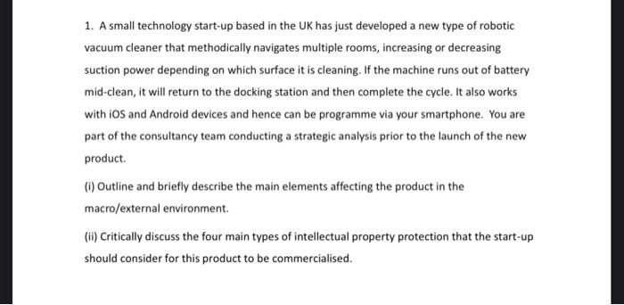  1. A small technology start-up based in the UK has just