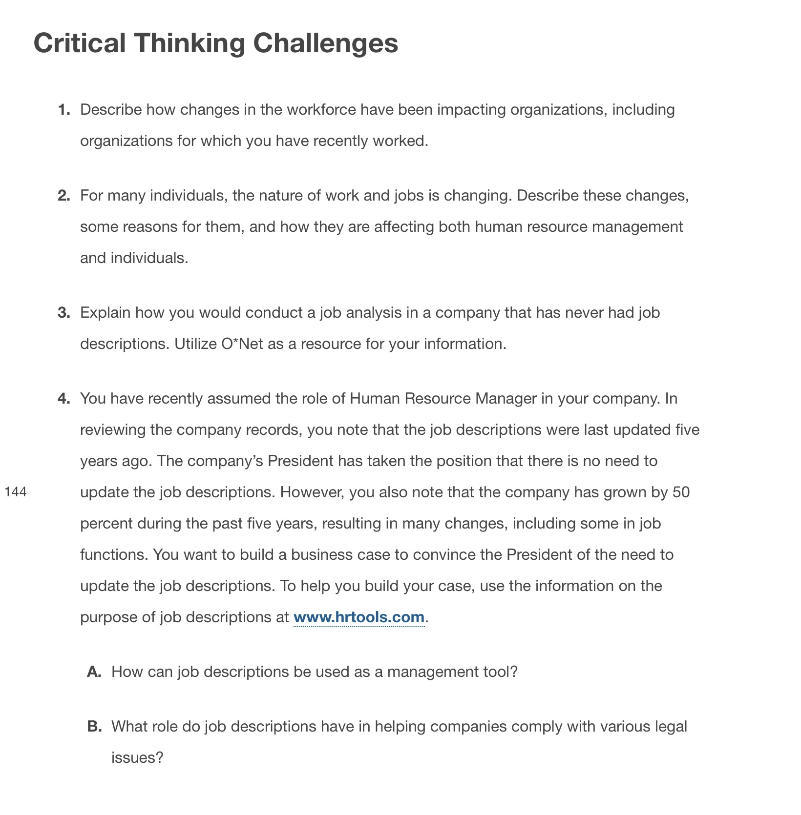  Critical Thinking Challenges Describe how changes in the workforce have been