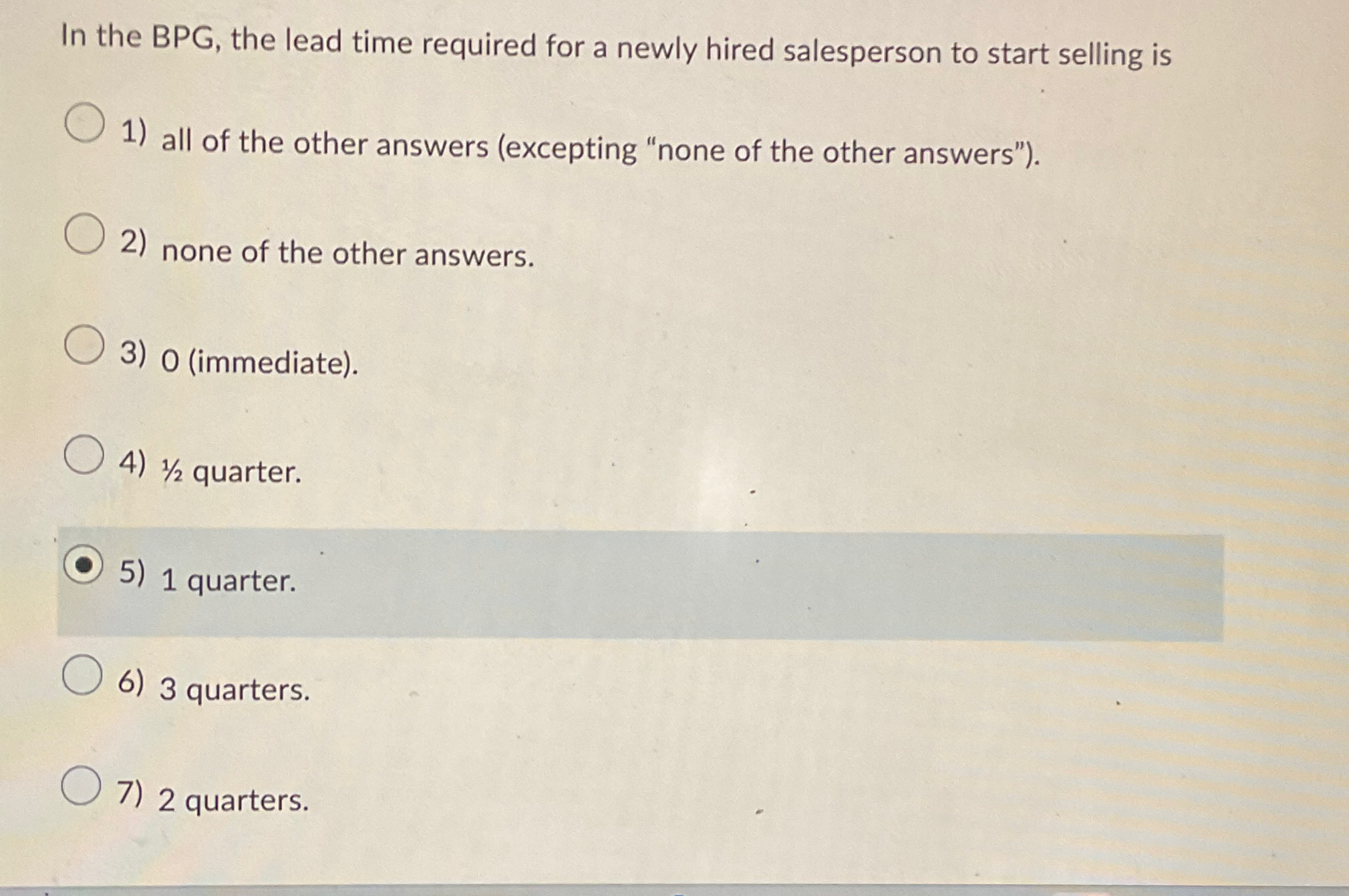  In the BPG, the lead time required for a newly hired