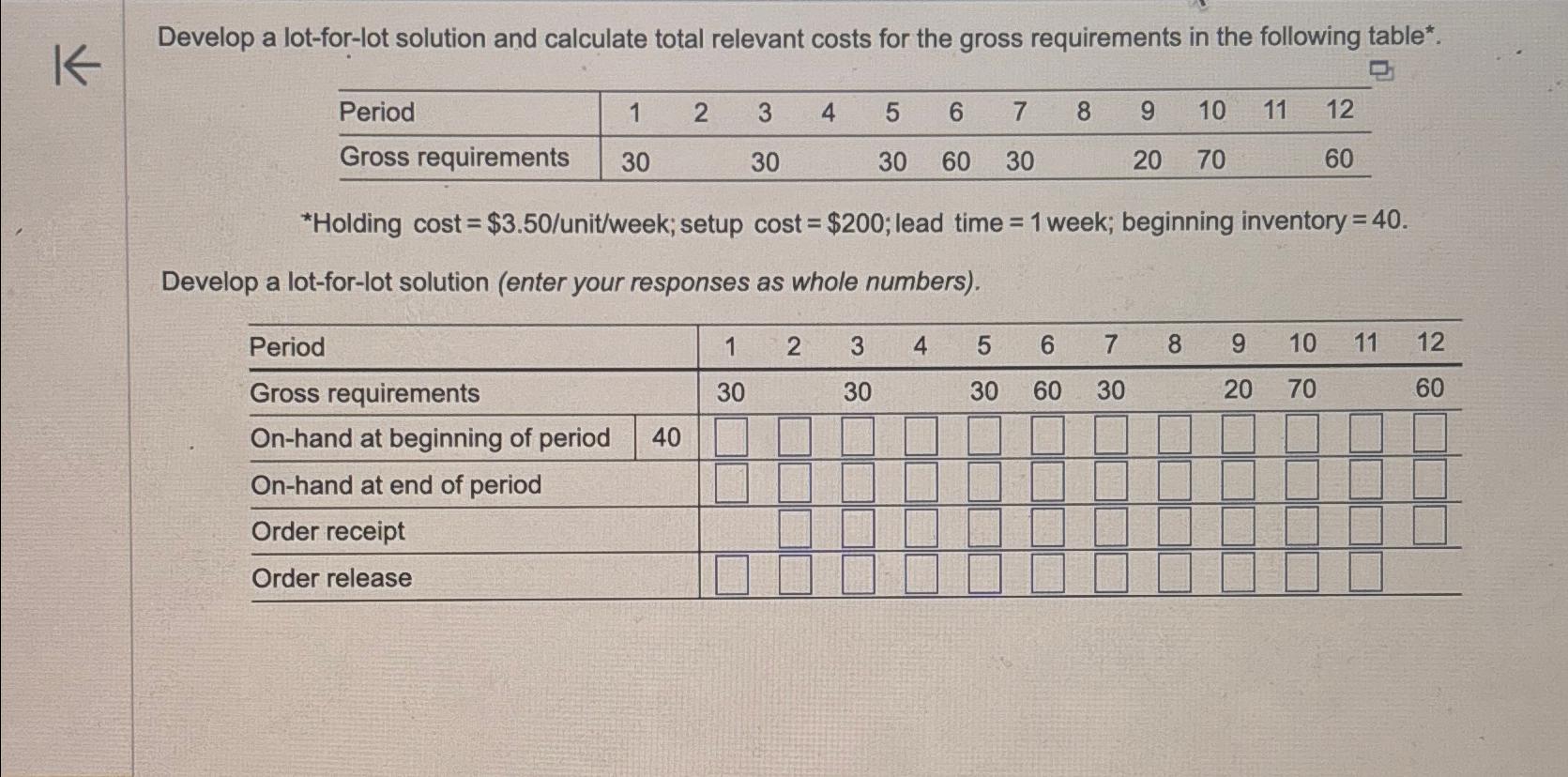  Develop a lot-for-lot solution and calculate total relevant costs for the