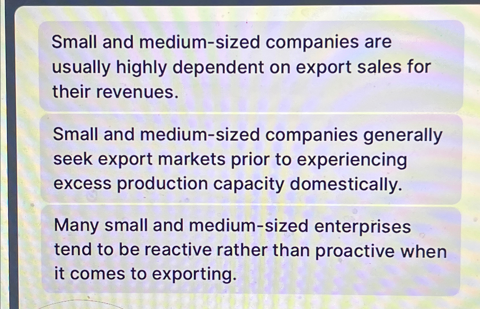  Small and medium-sized companies are usually highly dependent on export sales
