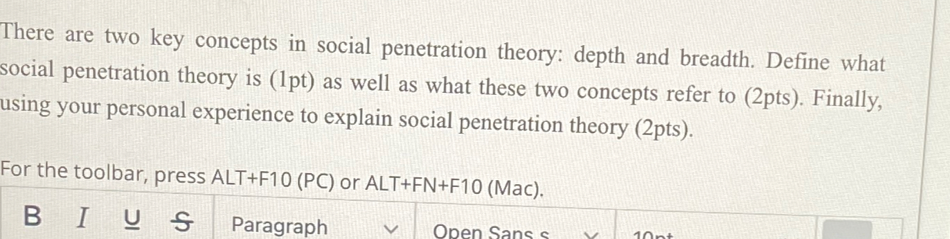  There are two key concepts in social penetration theory: depth and