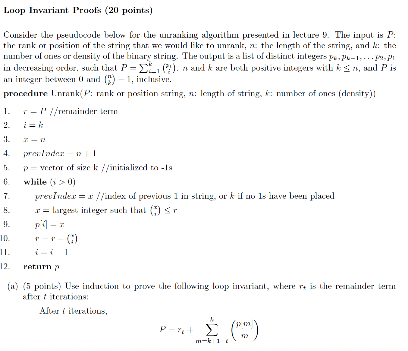  Loop Invariant Proofs (20 points) Consider the pseudocode below for the