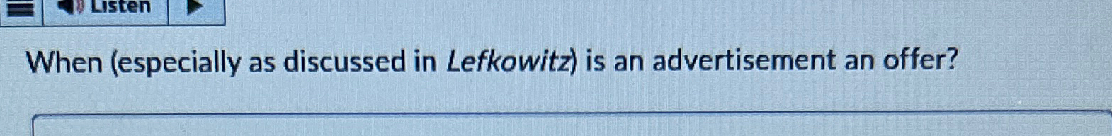  When (especially as discussed in Lefkowitz) is an advertisement an offer?