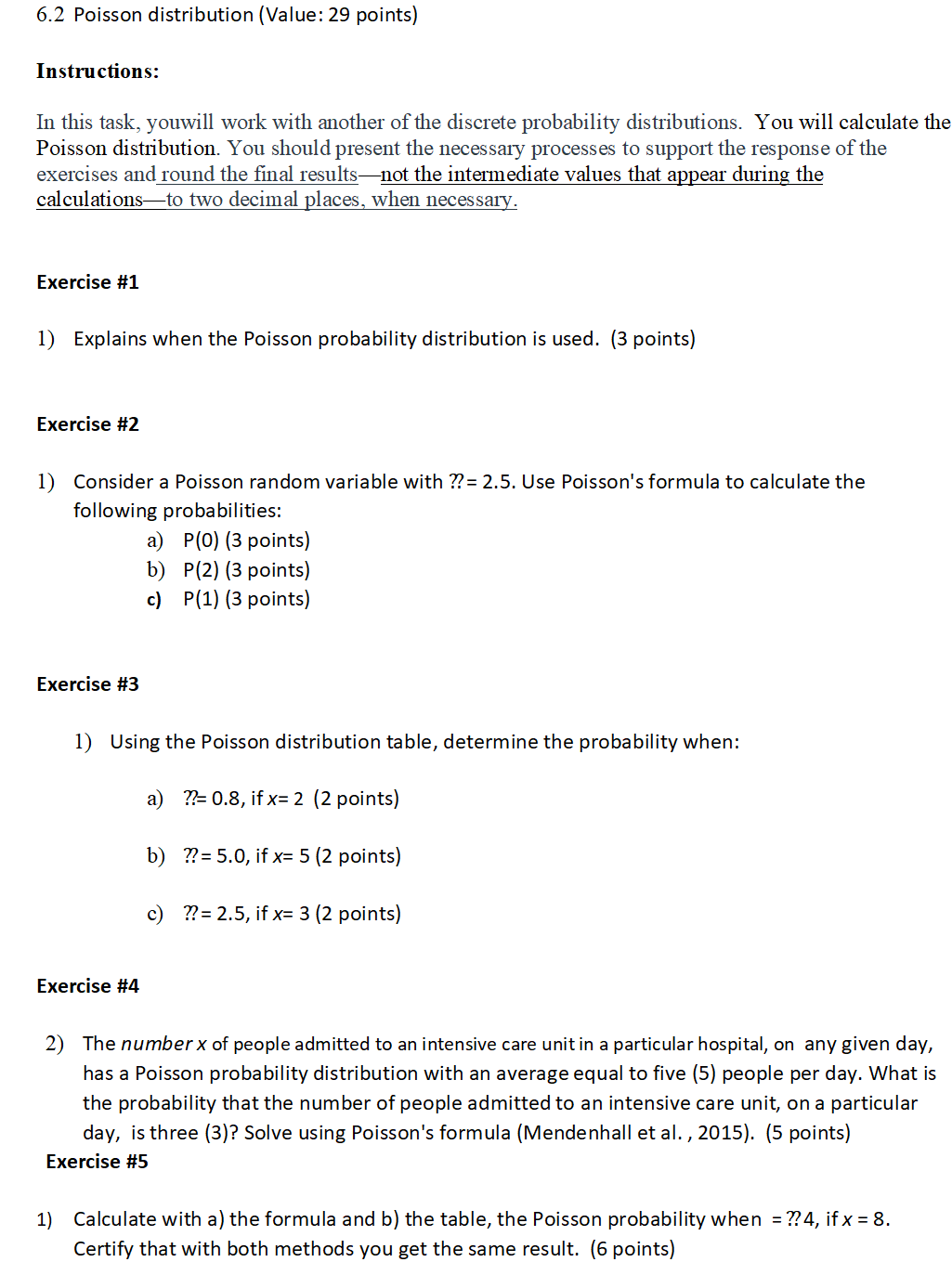  6.2 Poisson distribution (Value: 29 points) Instructions: In this task, youwill
