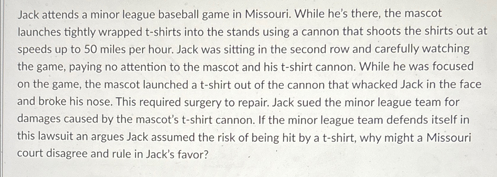  Jack attends a minor league baseball game in Missouri. While he's