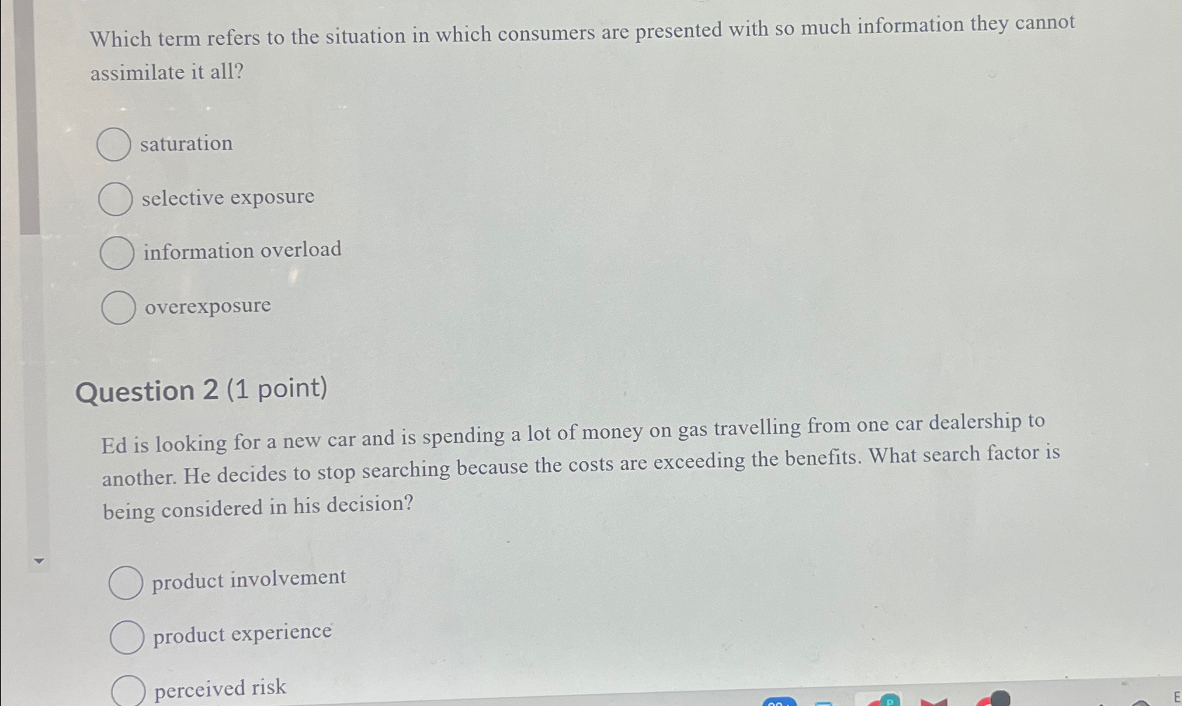  Which term refers to the situation in which consumers are presented