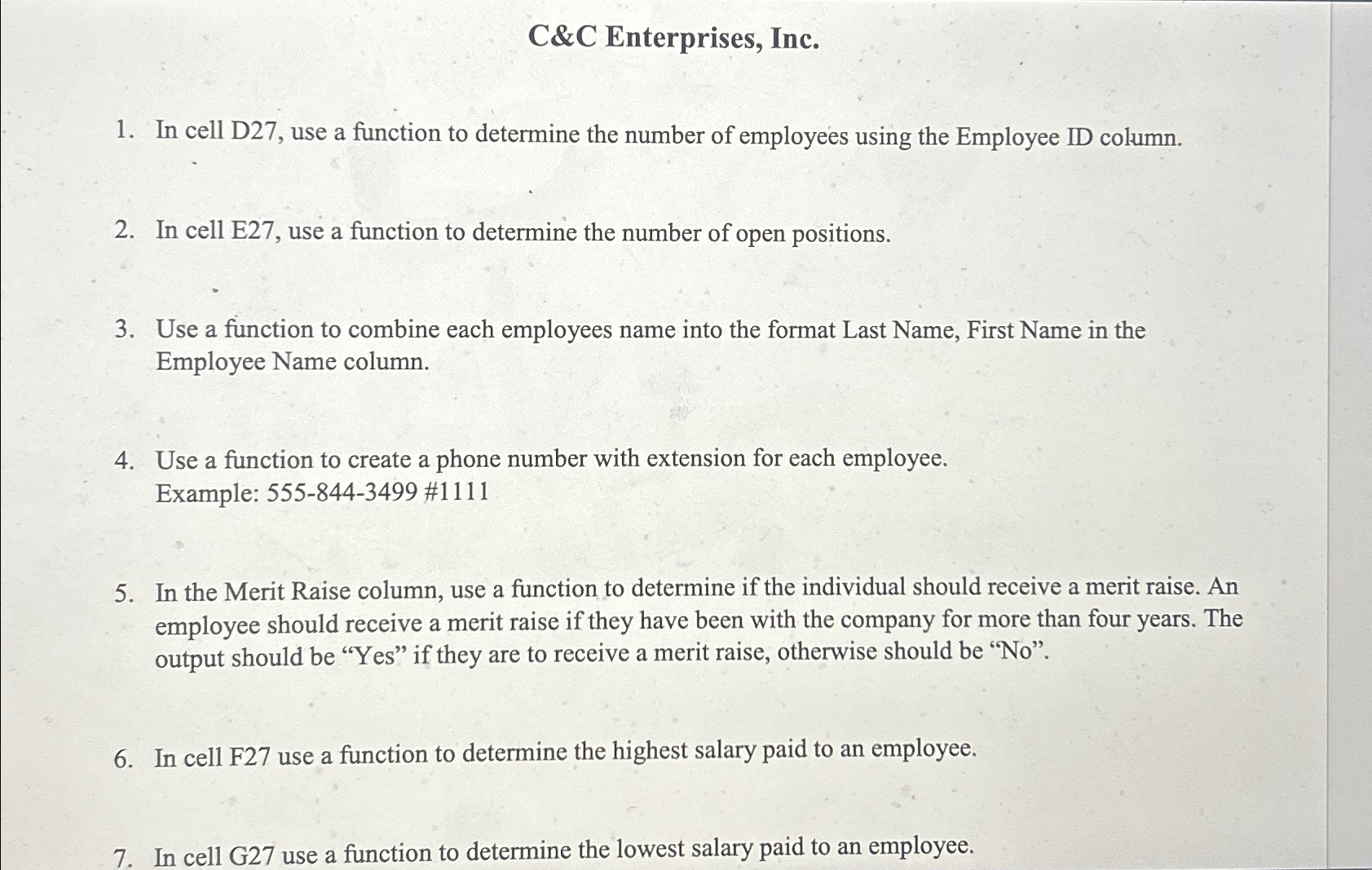  C&C Enterprises, Inc. In cell D27, use a function to determine