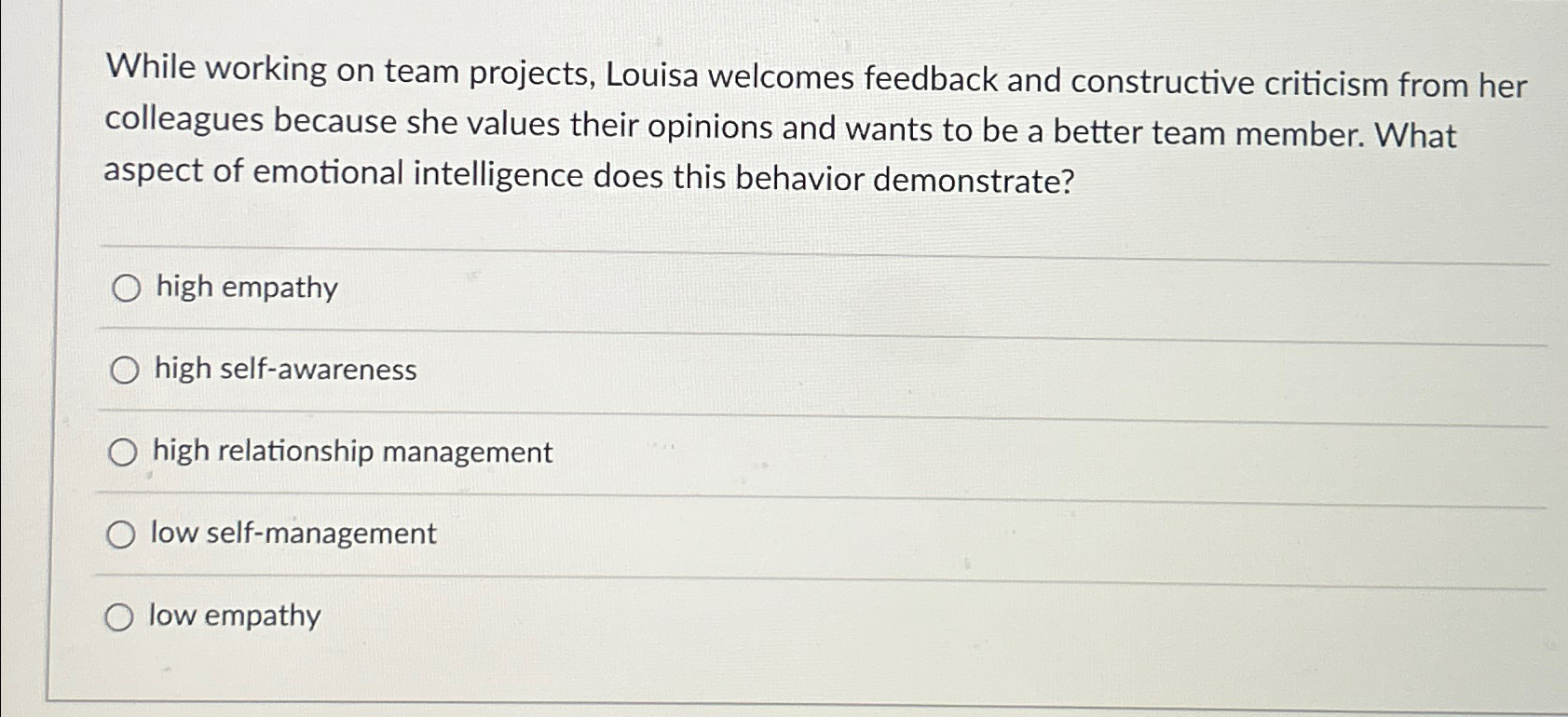  While working on team projects, Louisa welcomes feedback and constructive criticism