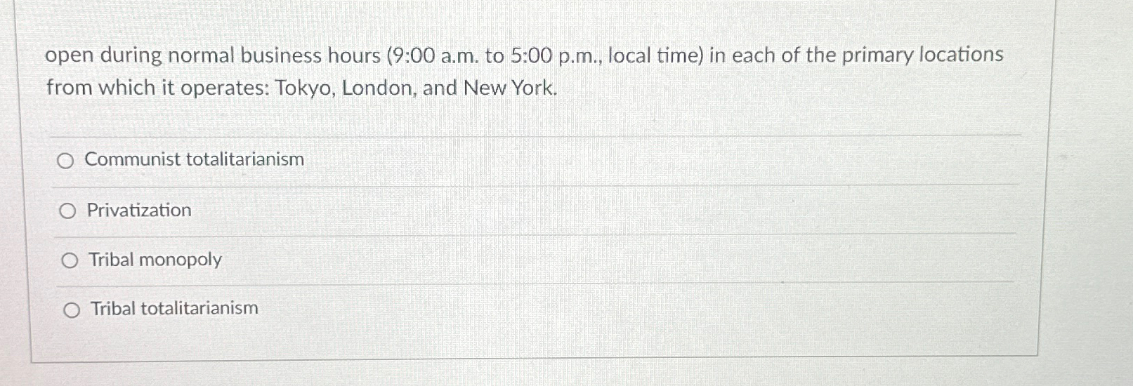  open during normal business hours (9:00 a.m. to 5:00 p.m., local