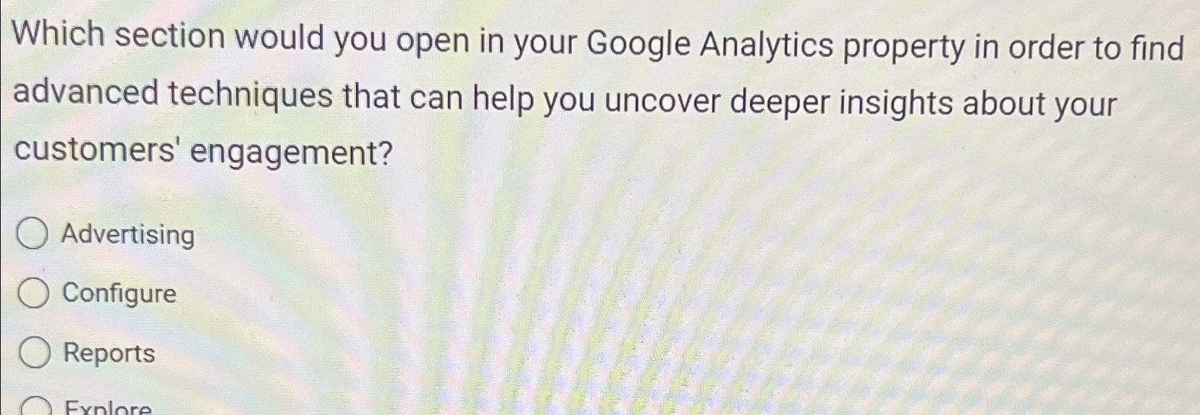  Which section would you open in your Google Analytics property in