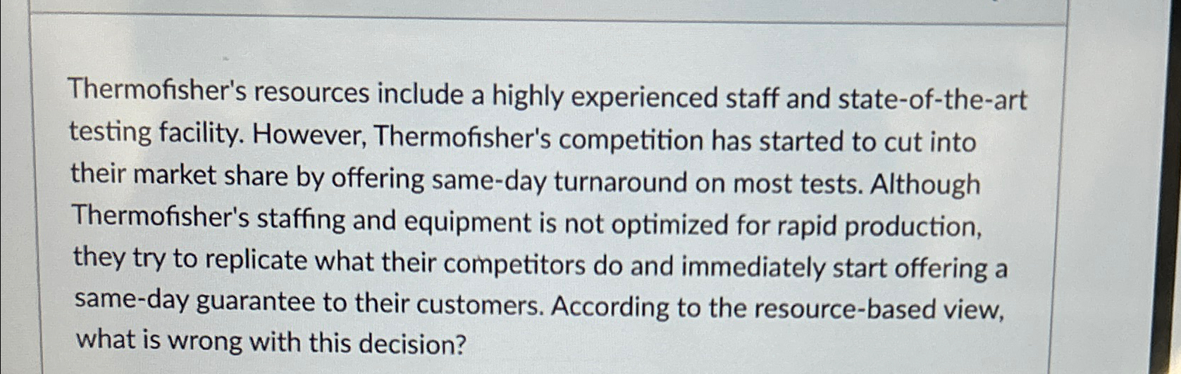  Thermofisher's resources include a highly experienced staff and state-of-the-art testing facility.