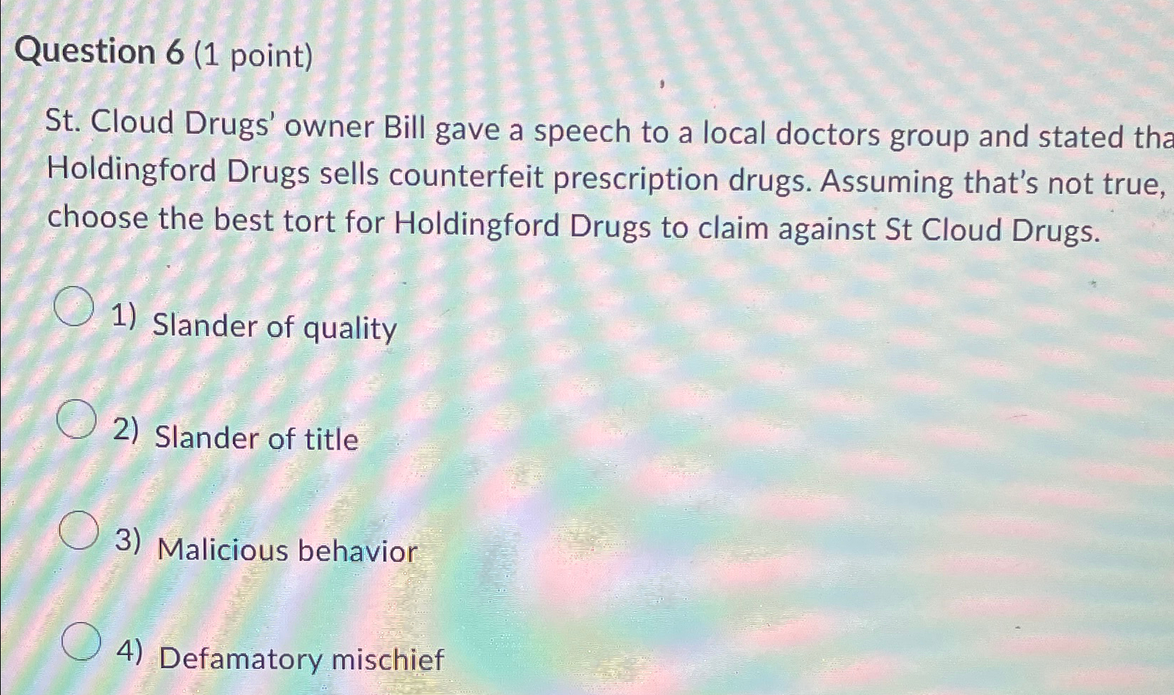  Question 6(1 point) St. Cloud Drugs' owner Bill gave a speech