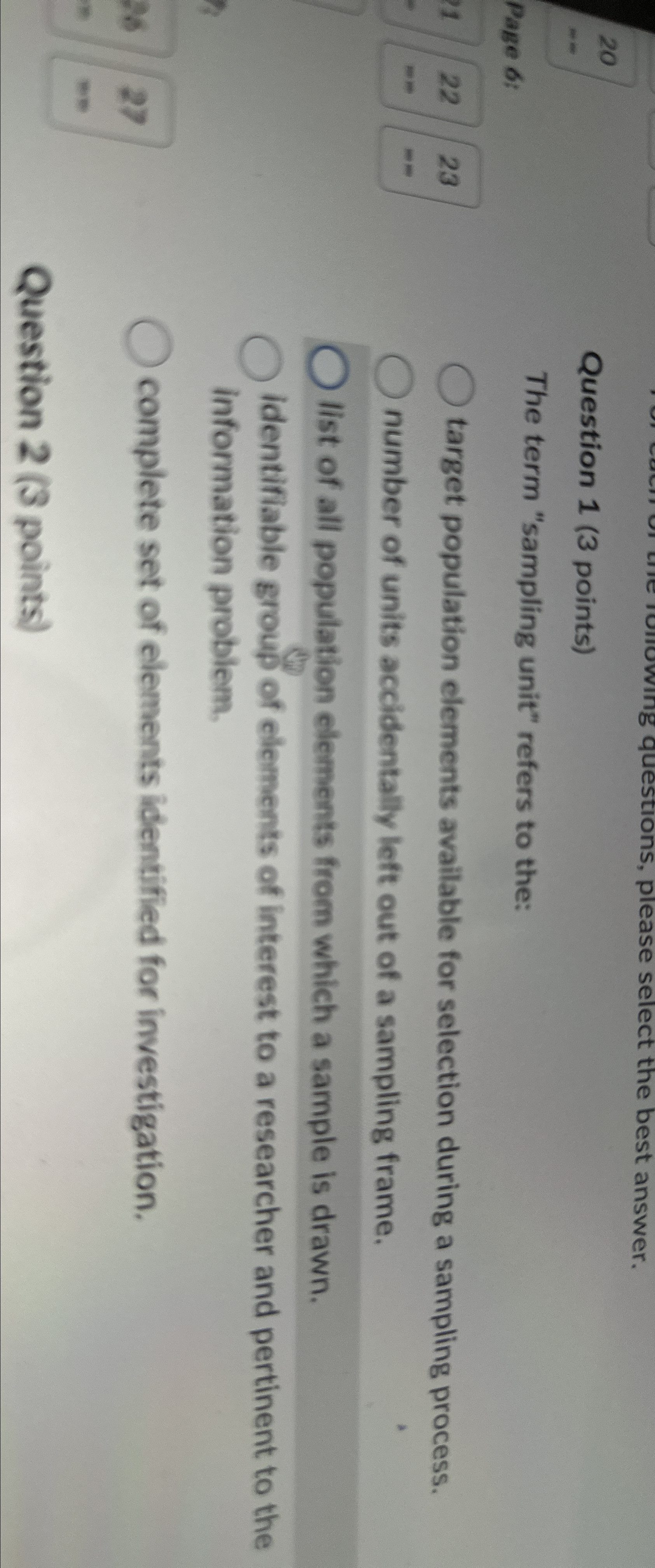  --target population elements available for selection during a sampling process. number
