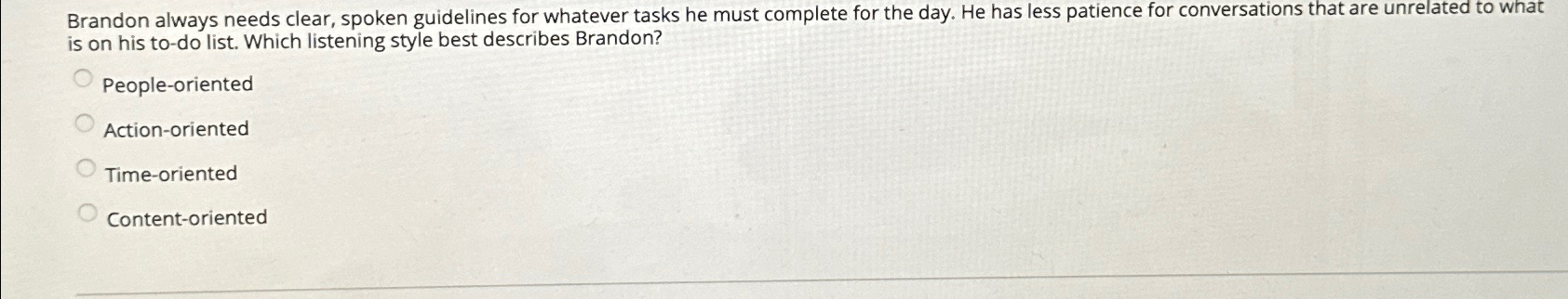  Brandon always needs clear, spoken guidelines for whatever tasks he must