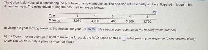 Hello, can you help me with this question please? The Carbondale Hospital