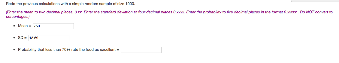 food as excellent.A consumer testing service wants to examine this claim. They