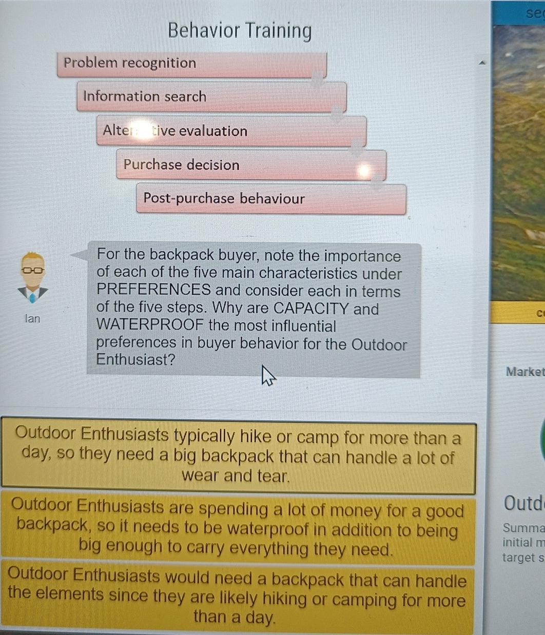  Behavior Training Problem recognition Information search Alte ive evaluation Purchase decision