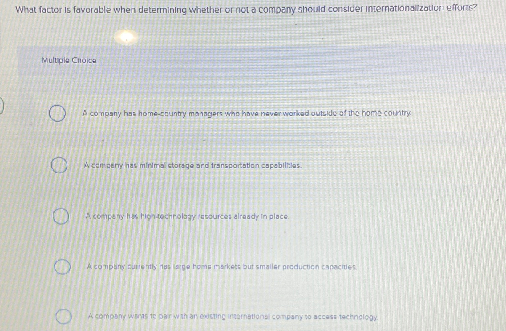  What factor is favorable when determining whether or not a company