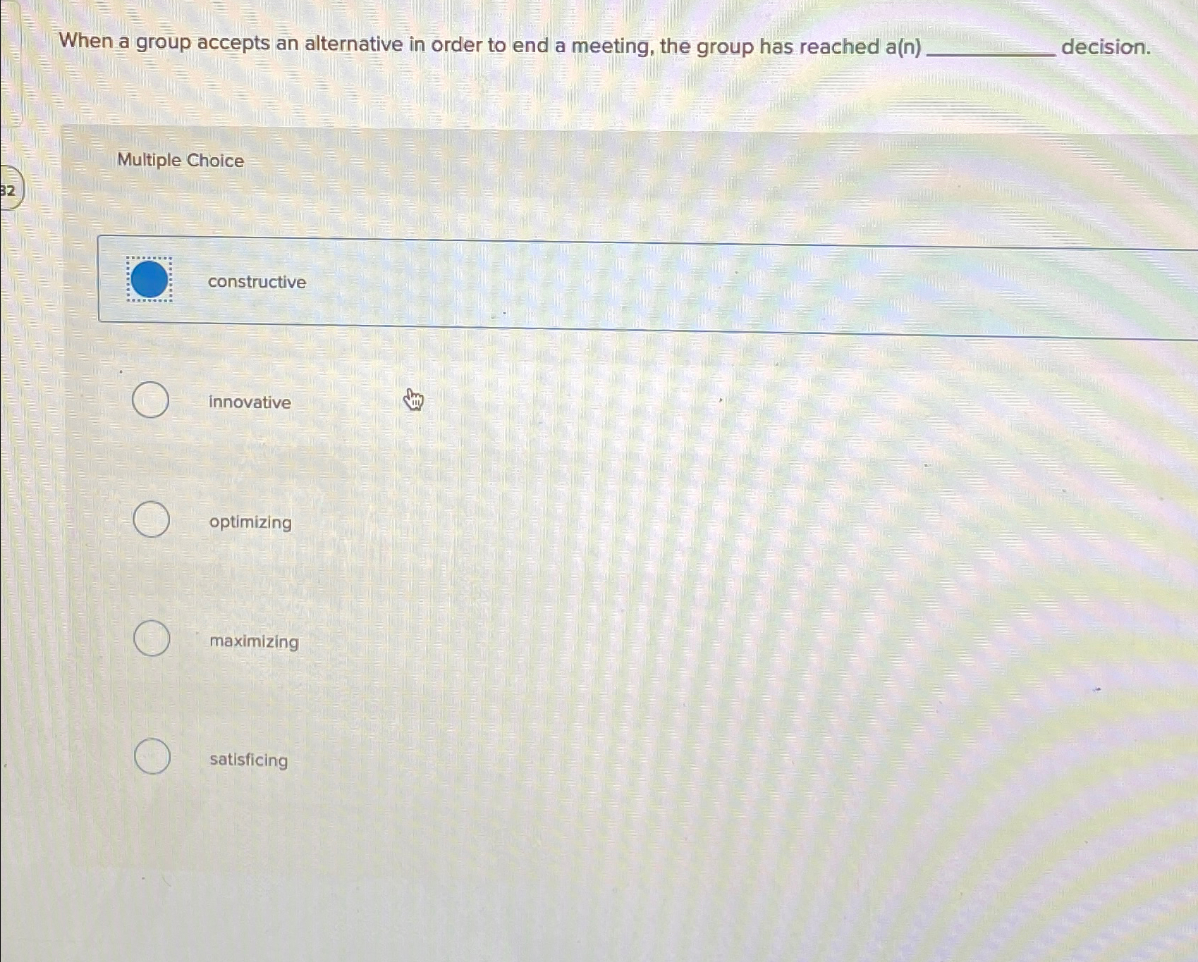  When a group accepts an alternative in order to end a