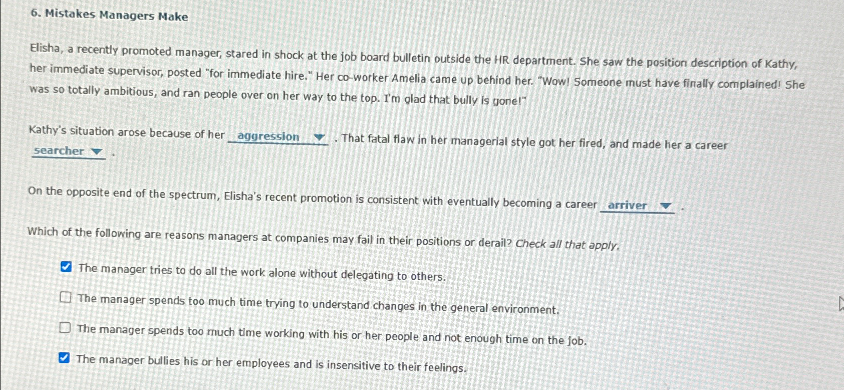  Mistakes Managers Make Elisha, a recently promoted manager, stared in shock