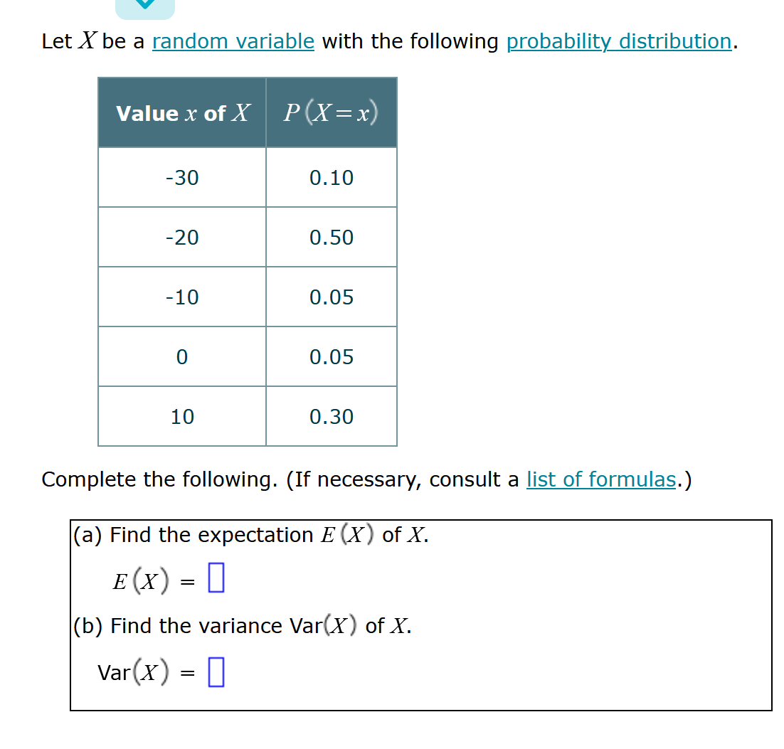  Let X be a random variable with the following probability distribution.